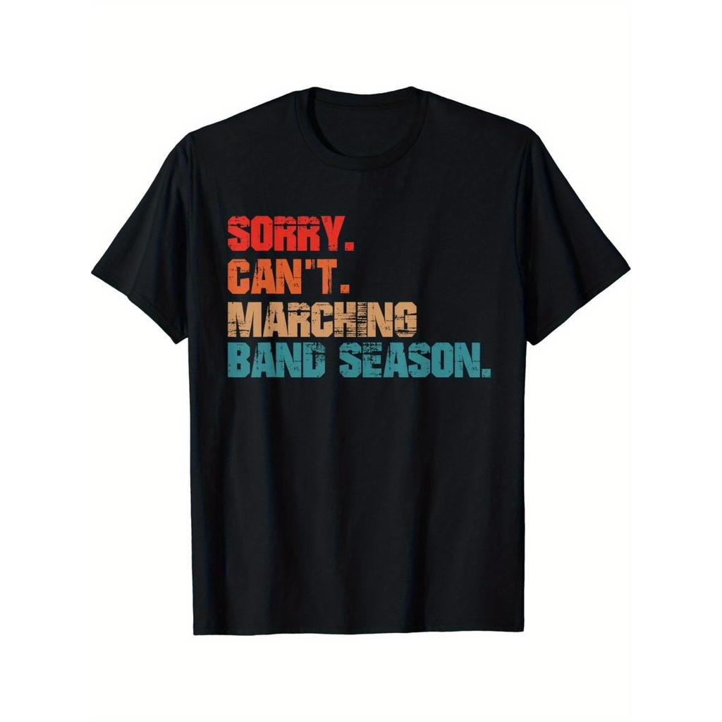 Sorry Cant Marching Band Season Drum Major Funny Director T-Shirt ...