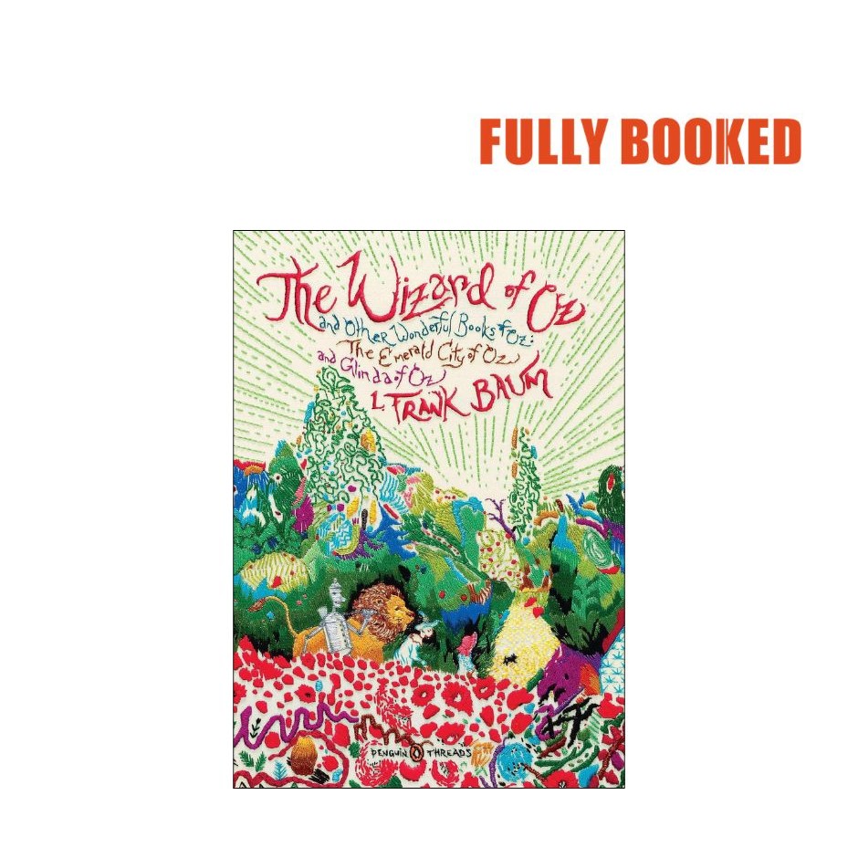 The Wizard of Oz, Penguin Threads, Penguin Classics Deluxe Edition ...