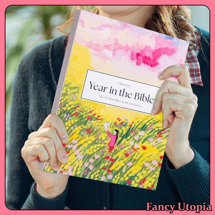 A Beautiful Year in the Bible: The 52-Week Bible Study for Women ...