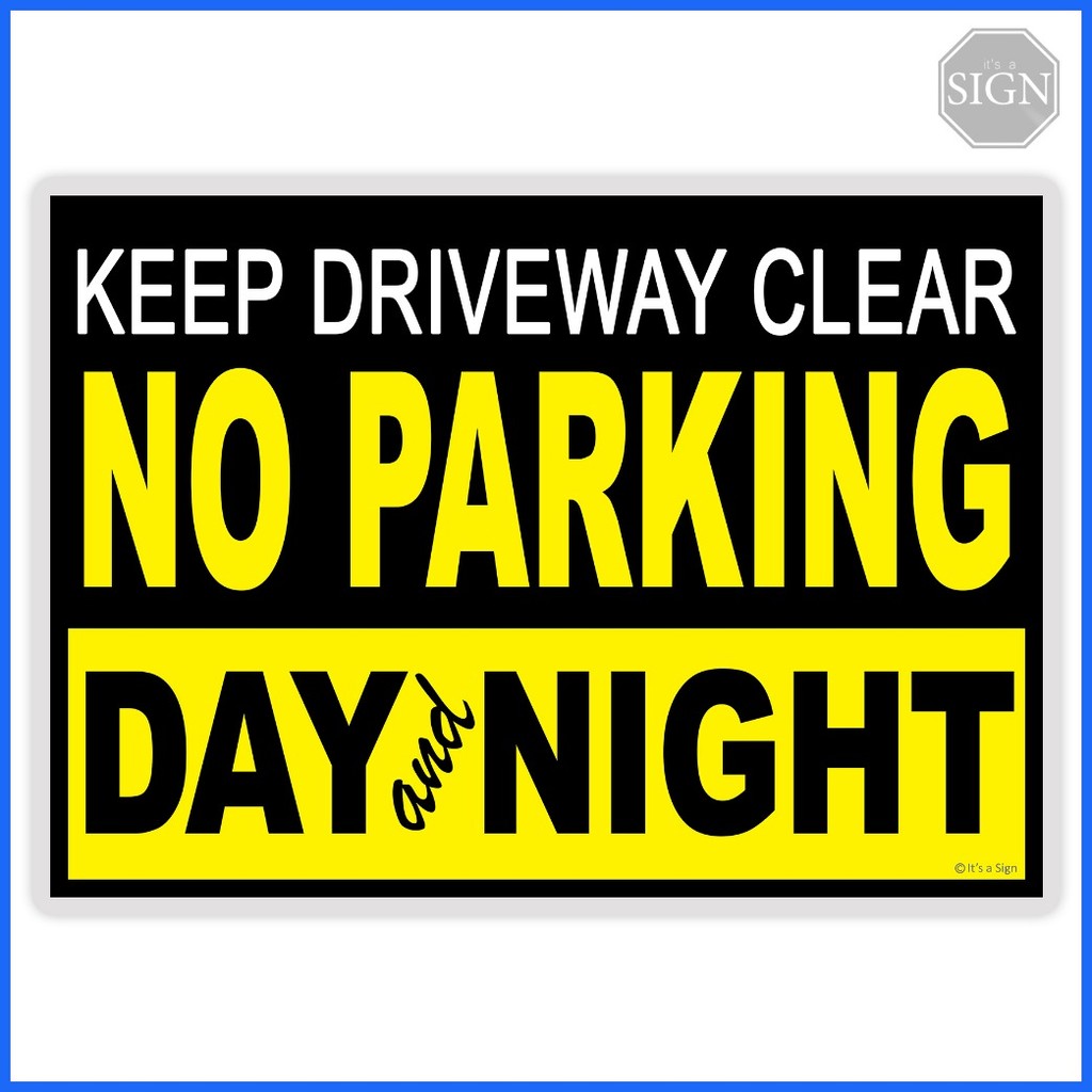 No Parking Don't Block Driveway Day and Night Sign - Laminated Signage ...