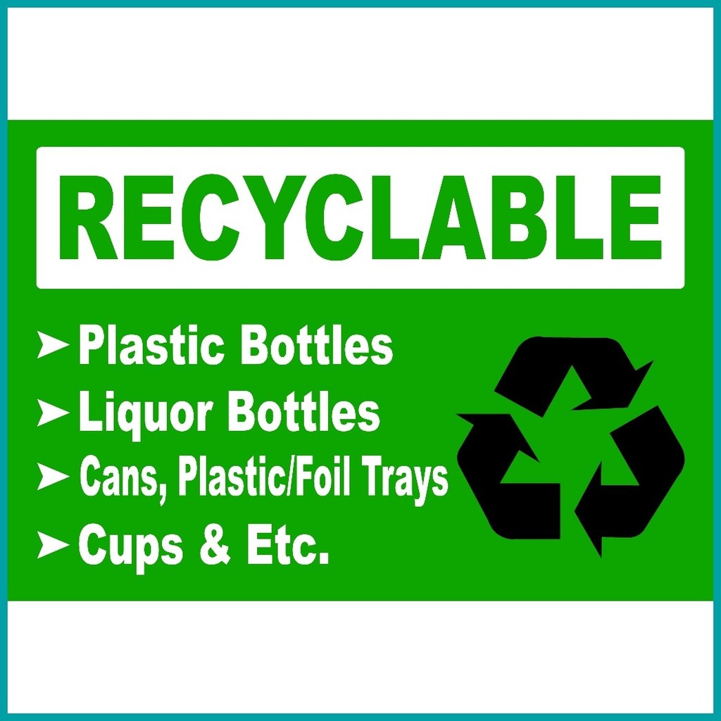 SIGN RECYCLABLE NON-RECYCLABLE AND BIODEGRADABLE SIGNAGE PVC TYPE ...