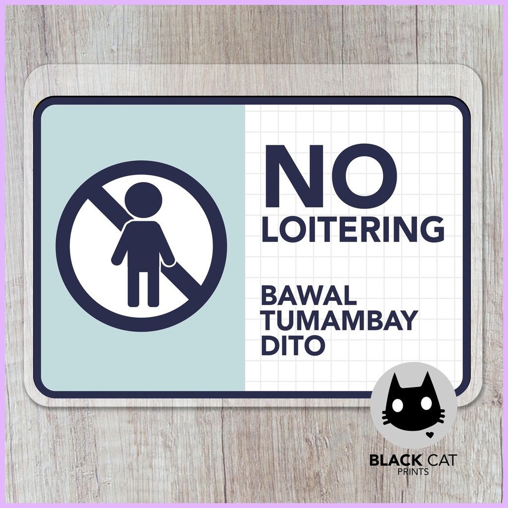 ☣ ☏ No Loitering Bawal ang Tumambay Sign | Laminated Signage | Sign ...