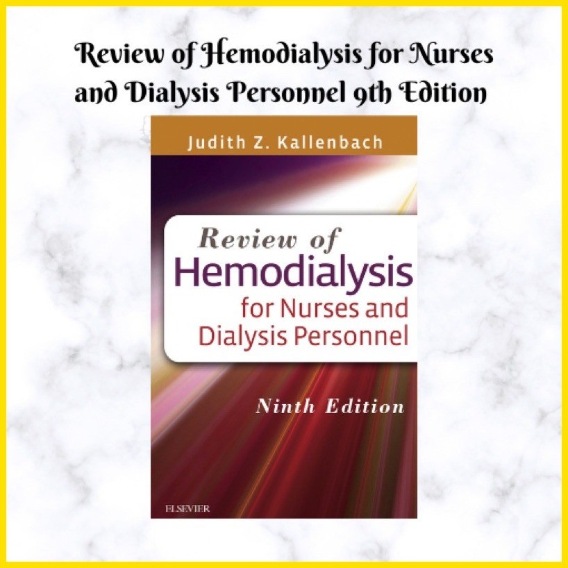 ∆ Review of Hemodialysis for Nurses and Dialysis Personnel 9th Edition ...