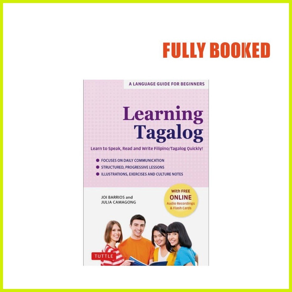 Learning Tagalog Learn to Speak, Read and Write Filipino/Tagalog