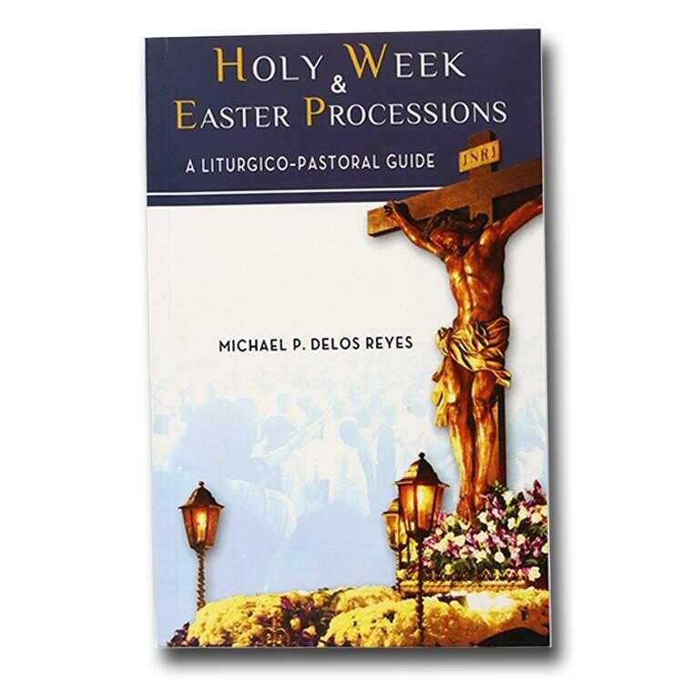Holy Week & Easter Processions: A Liturgico-Pastoral Guide | Shopee ...