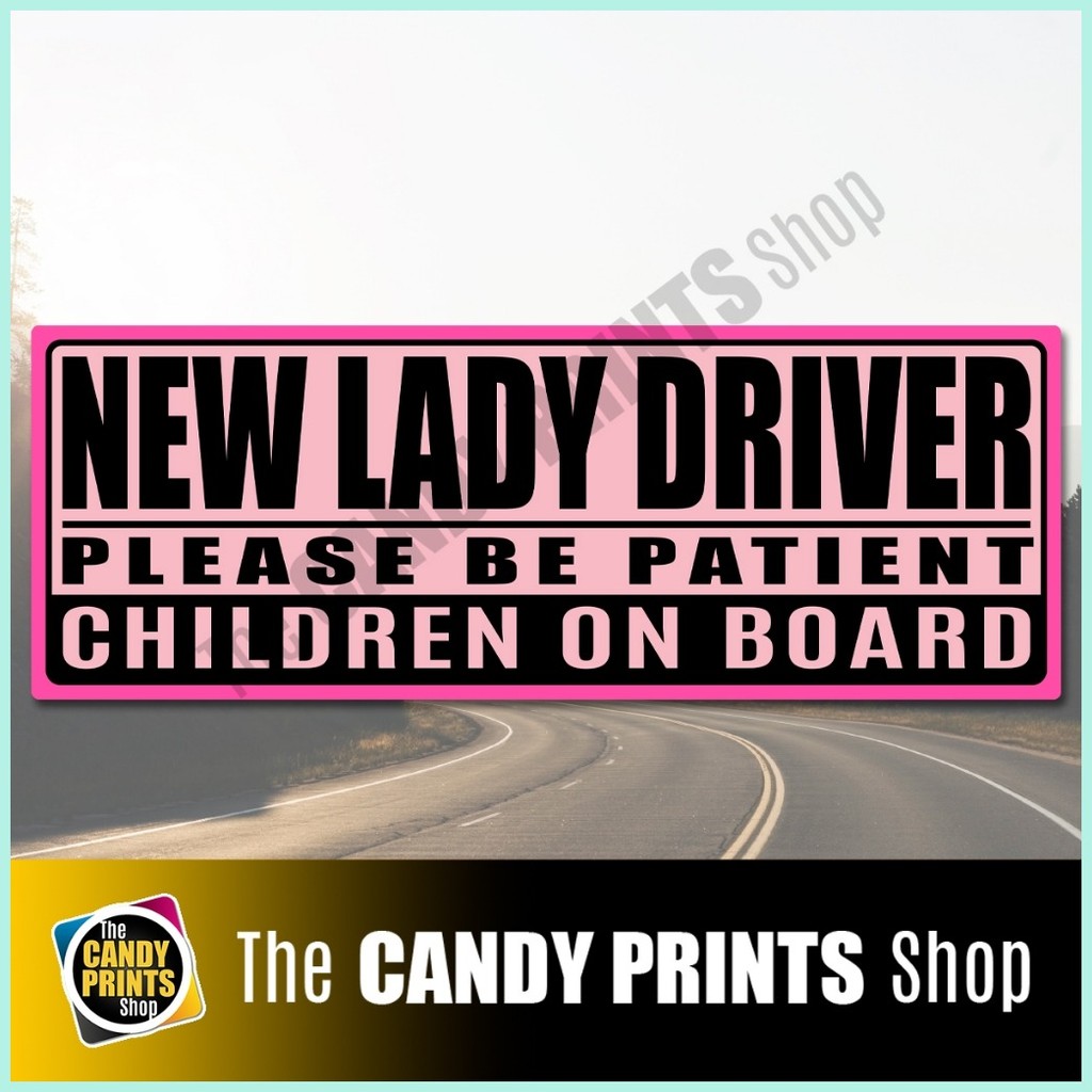 NEW LADY DRIVER Vinyl (Non-Magnetic) Car Sticker for a very important ...