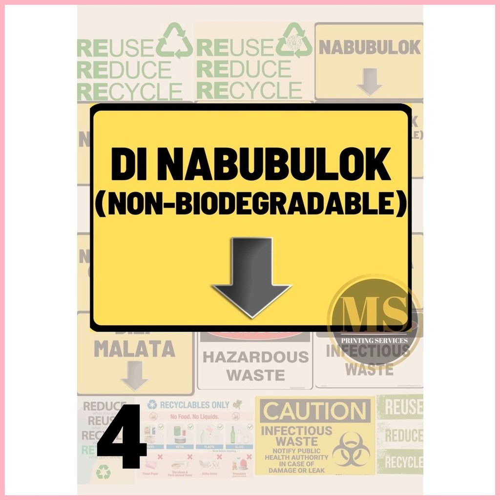Nabubulok Di Nabubulok Reduce Reuse Recycle Biodegradable Signage ...