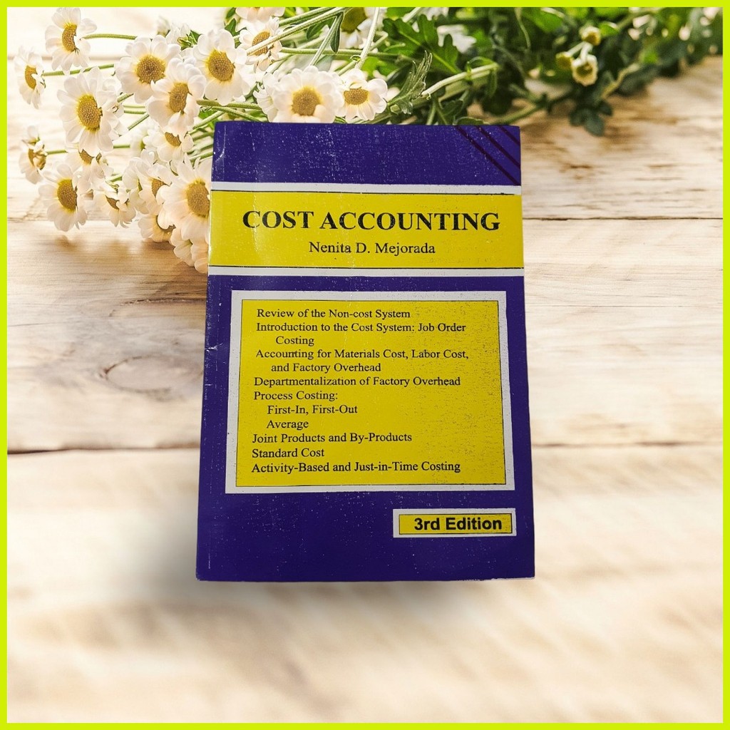 ∏ ☽ Cost Accounting 3rd edition By Nenita D.Mejorada | Shopee Philippines