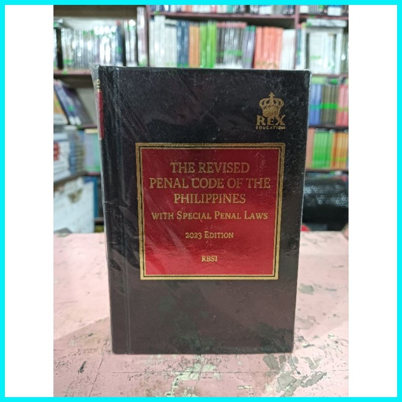 Codal THE REVISED PENAL CODE OF THE PHILIPPINES with Special Penal Laws ...