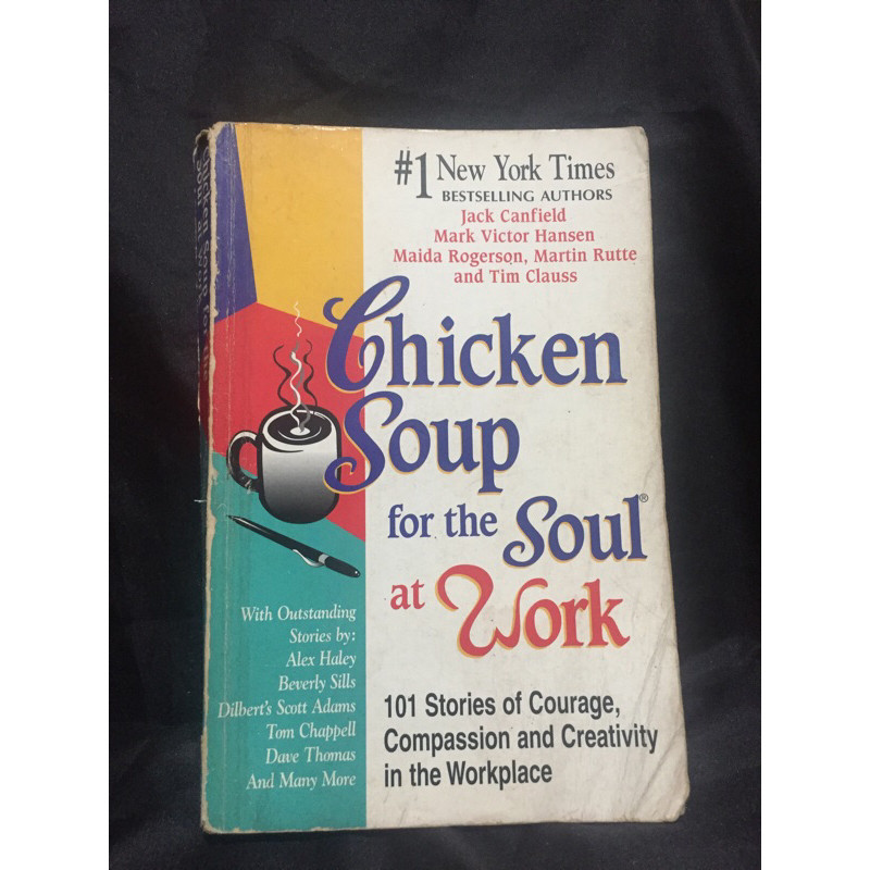 Chicken Soup For The Soul At Work By Jack Canfield Mark Victor Hansens ...