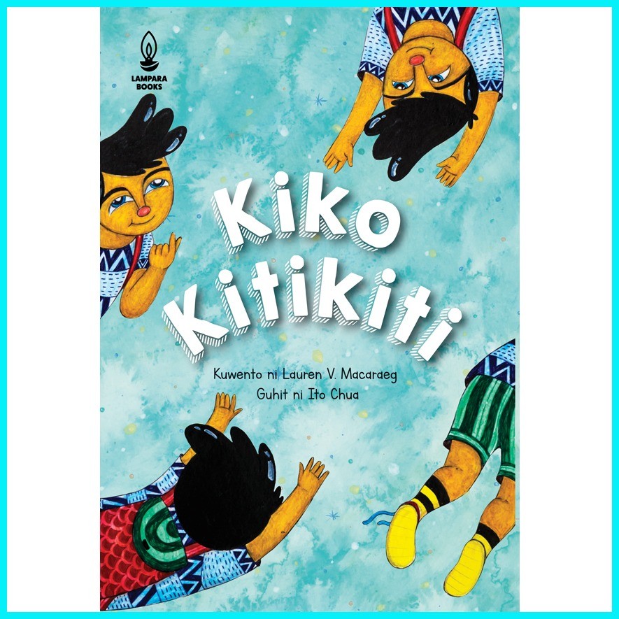 Kiko Kitikiti (BIG BOOK) | Kuwento ni Lauren Macaraeg | Guhit ni Ito ...