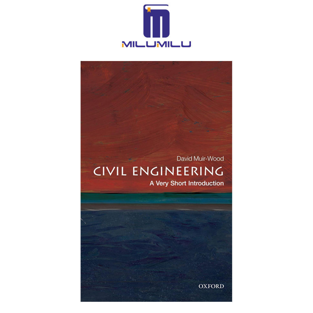 Civil Engineering: A Very Short Introduction (Very Short Introductions ...