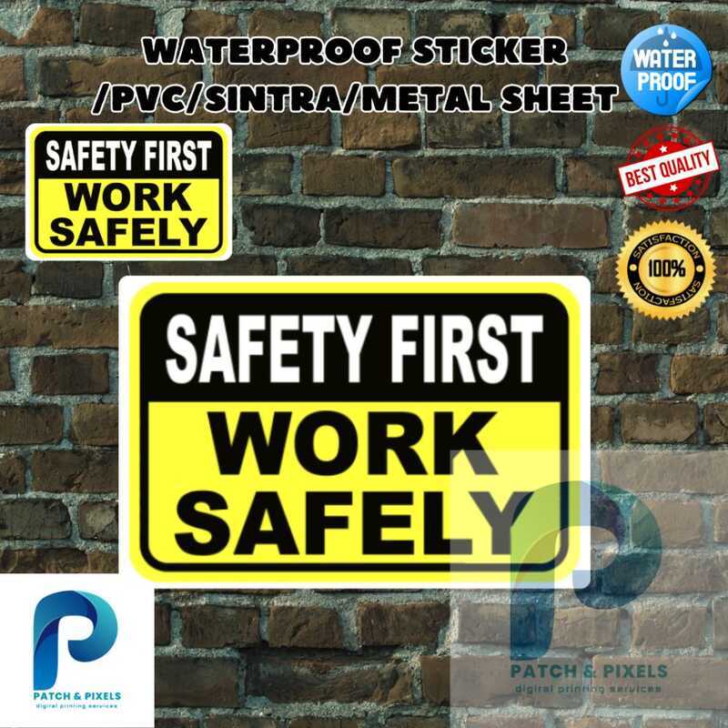 Patch and Pixels Safety First Sign Laminated/PVC/Sticker/Metal Sheet ...