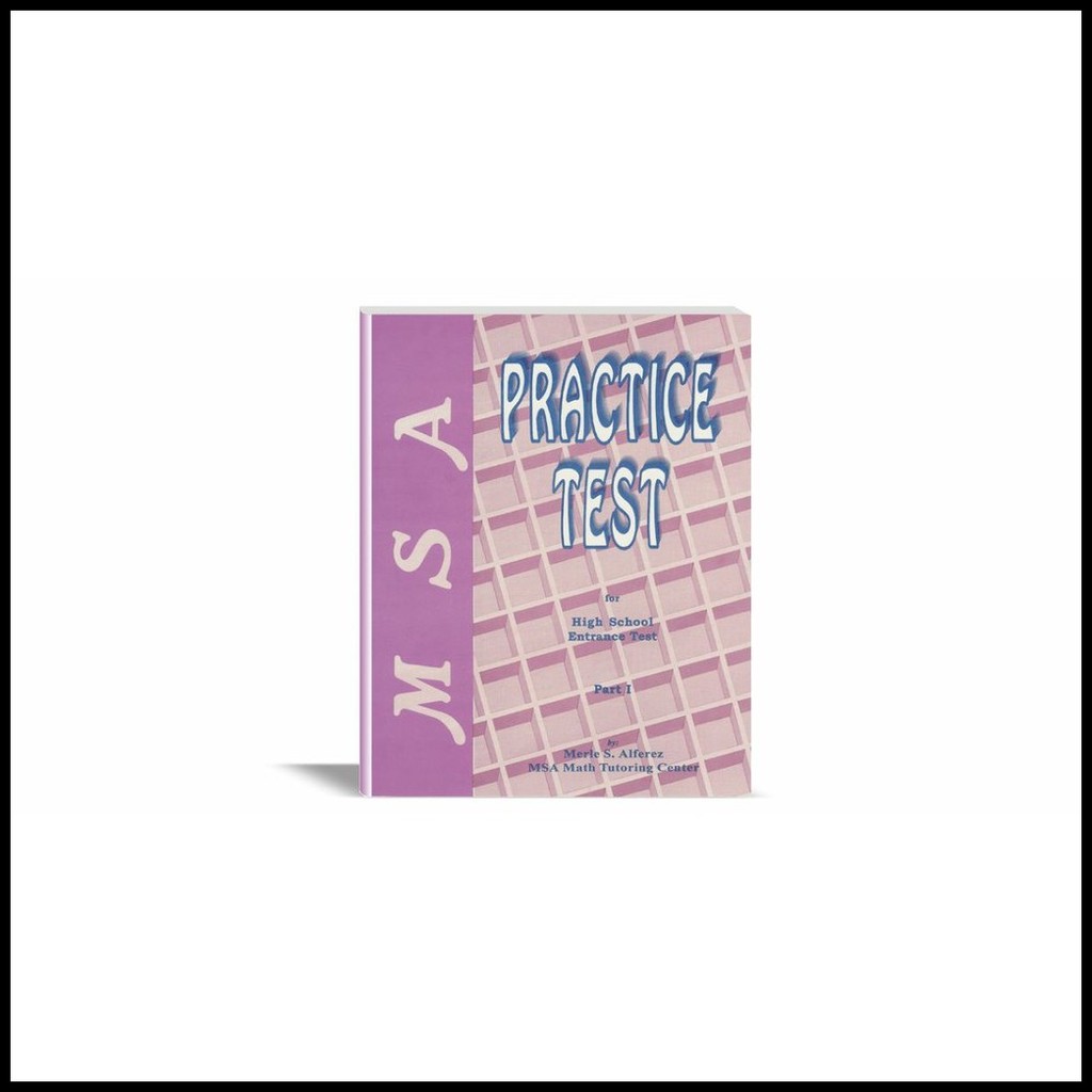 MSA Practice Test for High School Entrance Test and NAT Reviewer ...