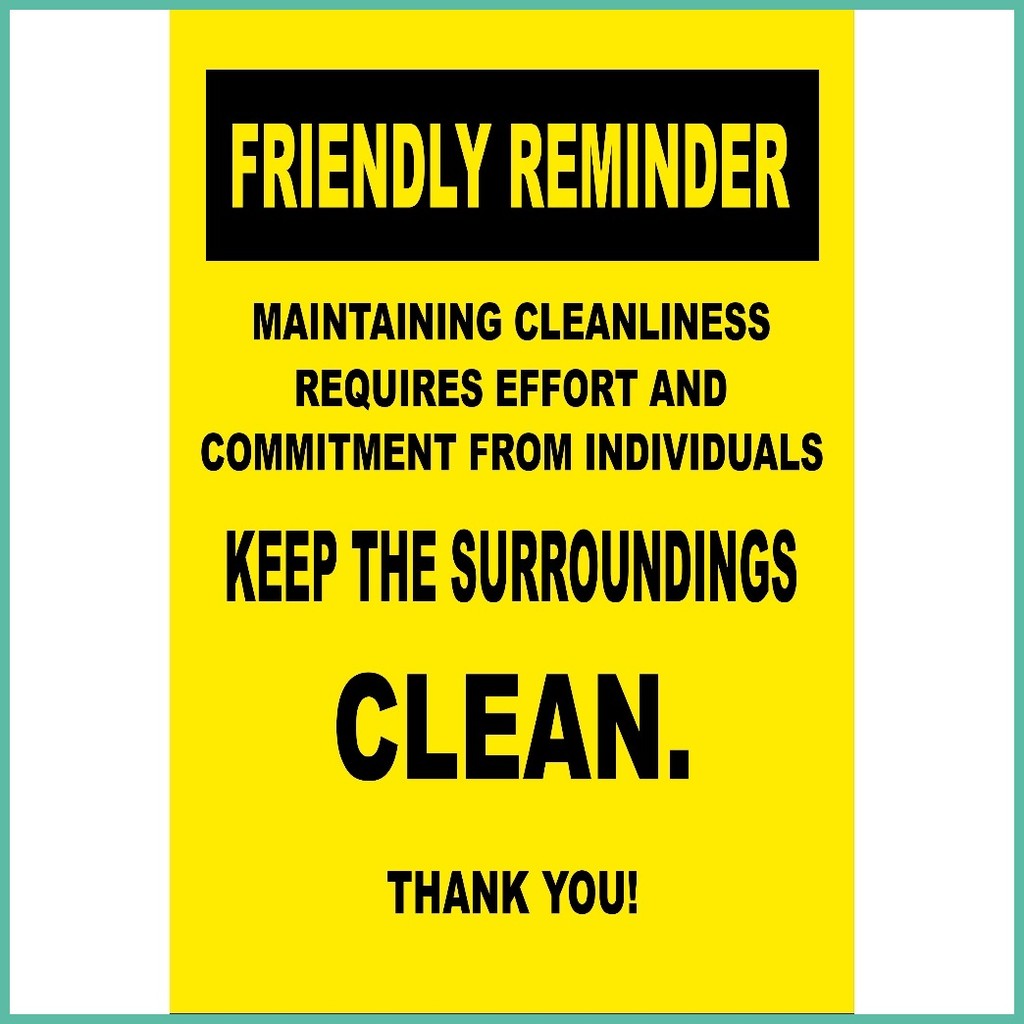 ♒ SIGN FRIENDLY REMINDER MAINTAIN CLEANLINESS SIGNAGE PVC TYPE ...