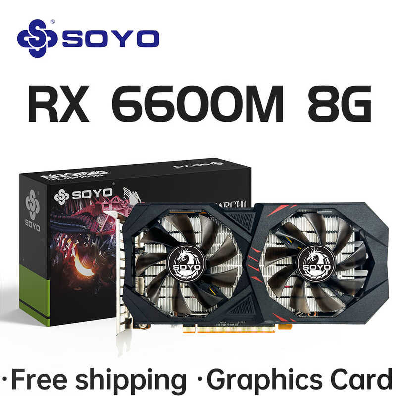SOYO AMD RX 6600M 8Gb Graphics Card Gddr6 128Bit Pci-E 4.0×8 8Pin ...