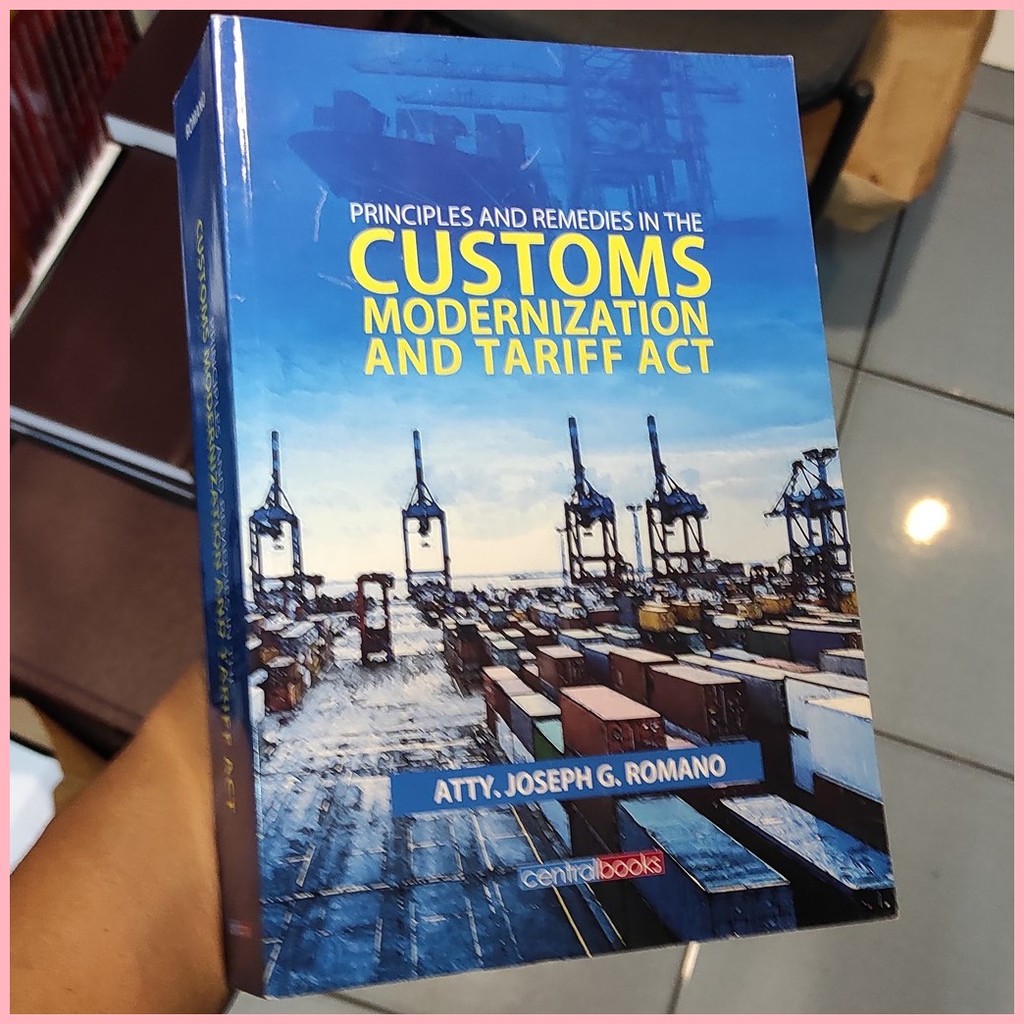 Romano (2016) - Customs Modernization and Tariff Act (CMTA), Principles ...