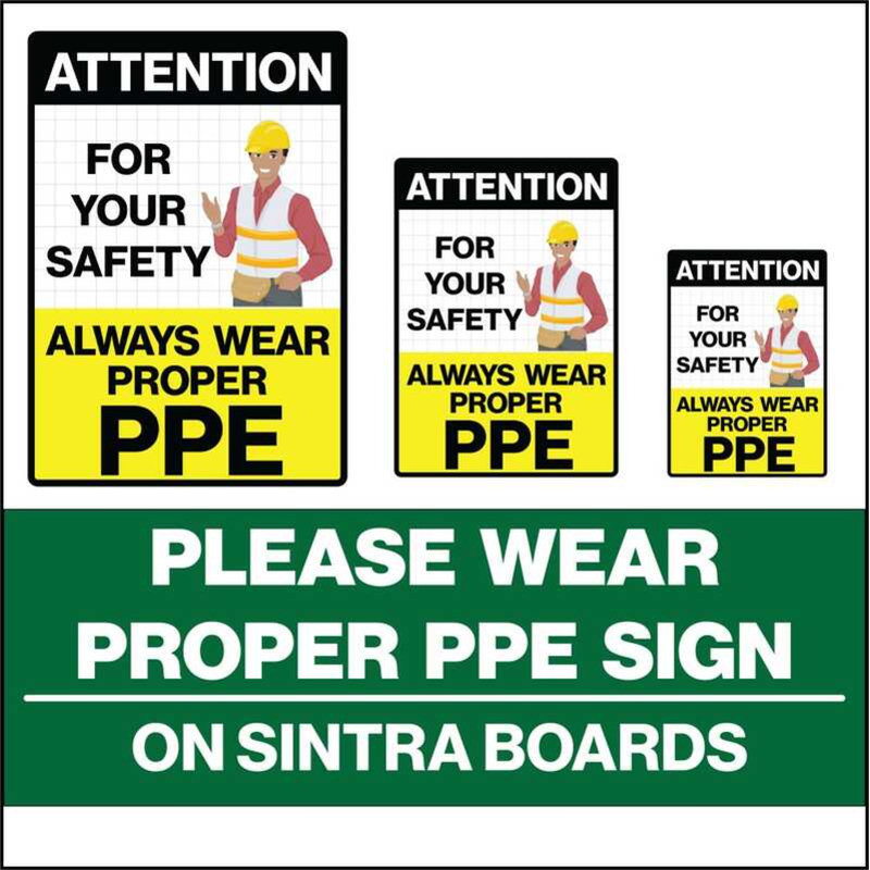 Please Wear Propper PPE Personal Protective Equipment Signs On Sintra ...