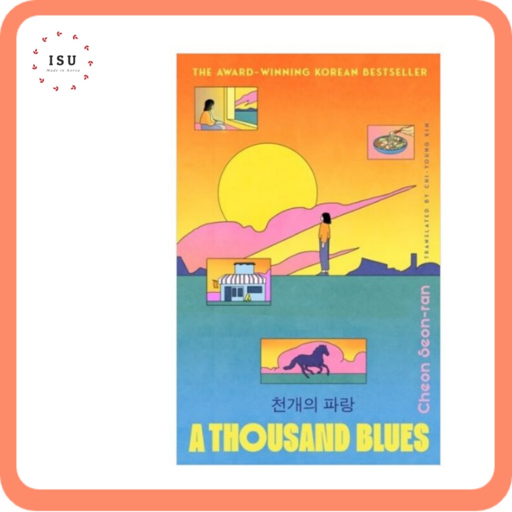 [Korean Novel in English] A Thousand Blues by Cheon Seonran