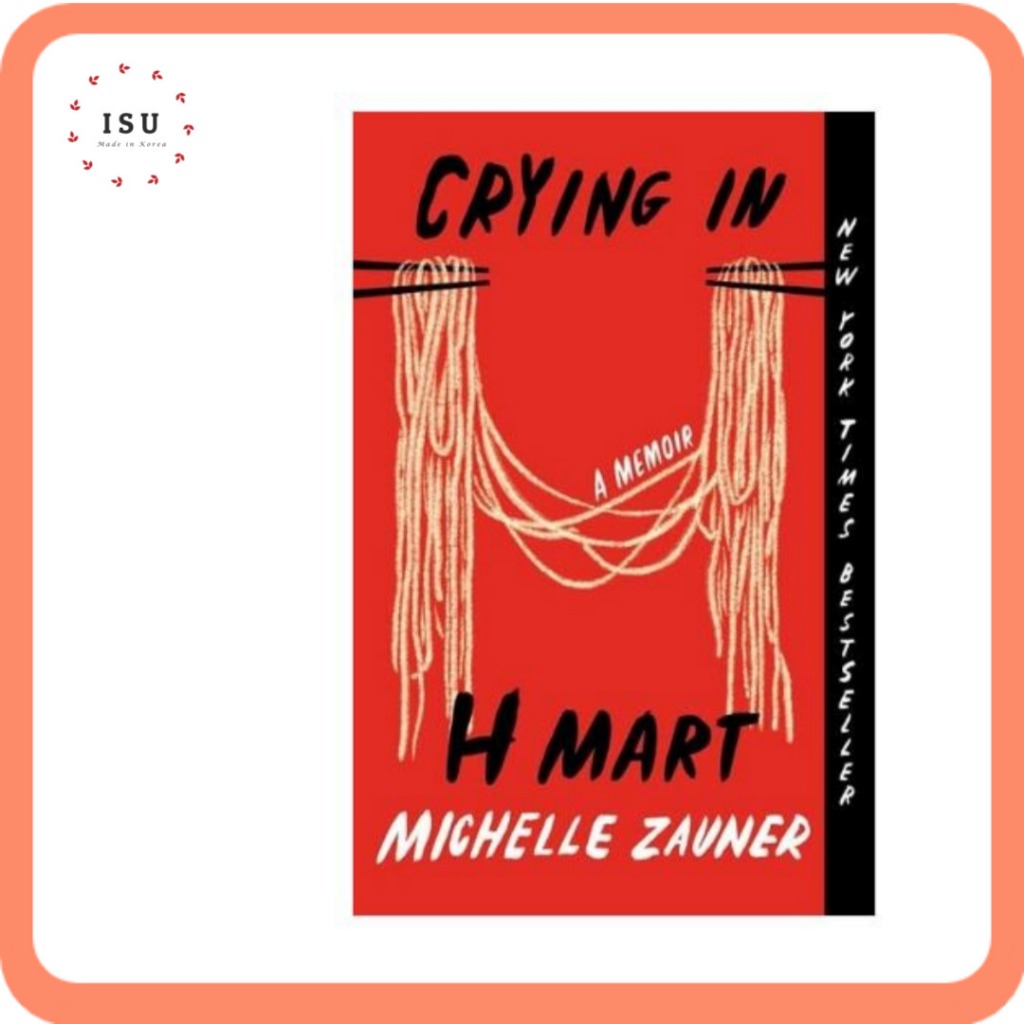 [English Memoir] Crying in H Mart by Michelle Zauner (Paperback ...