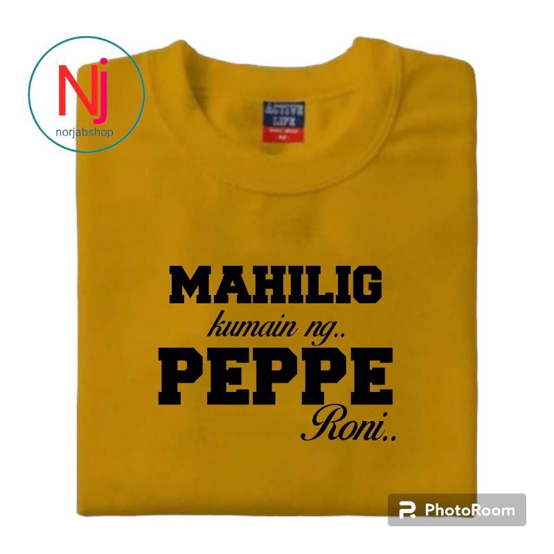 mahilig kumain ng pepperoni hugot design T-shirt unisex print 100% ...