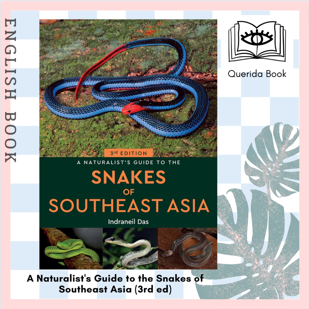 [Querida] English Book A Naturalist's Guide to the Snakes of Southeast ...