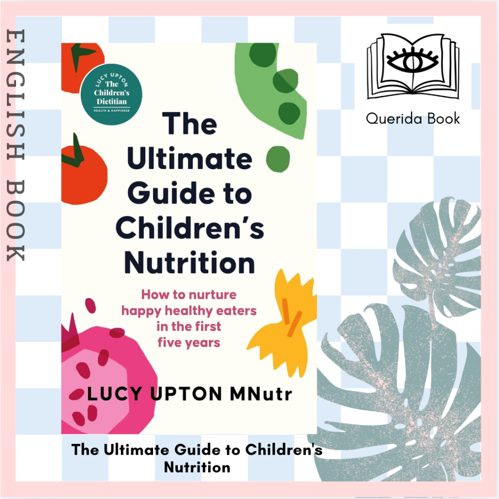 [Querida] English Book The Ultimate Guide to Children's Nutrition : How ...