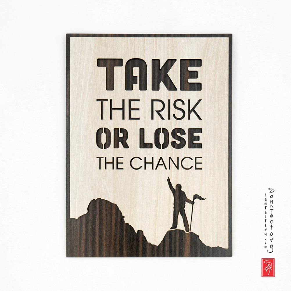 English slogan painting SAN-TR16 “Take The Risk Or Lose The Chance ...
